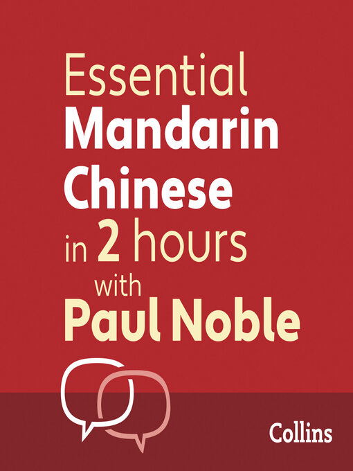 Title details for Essential Mandarin Chinese in 2 hours with Paul Noble by Paul Noble - Wait list